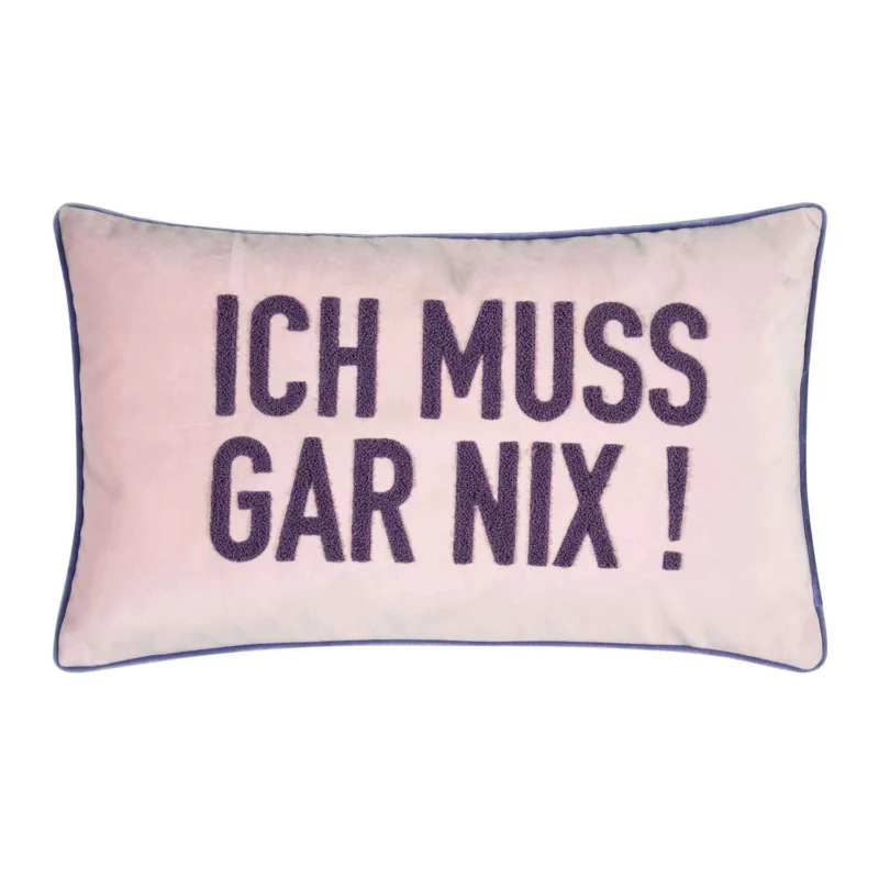 Pad Kissenhülle Ich muss gar nix 30x50cm